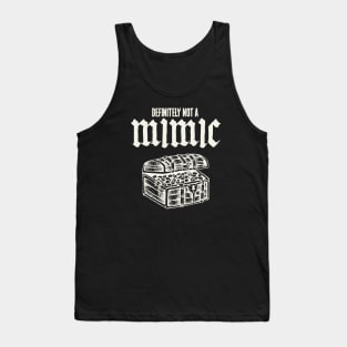 Definitely Not A Mimic. Funny Tabletop RPG Quote Tank Top